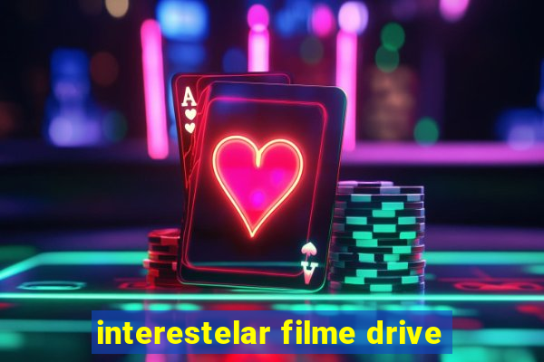 interestelar filme drive